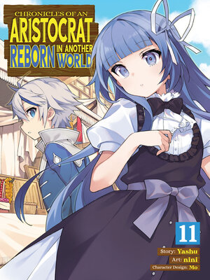 cover image of Chronicles of an Aristocrat Reborn in Another World, Volume 11